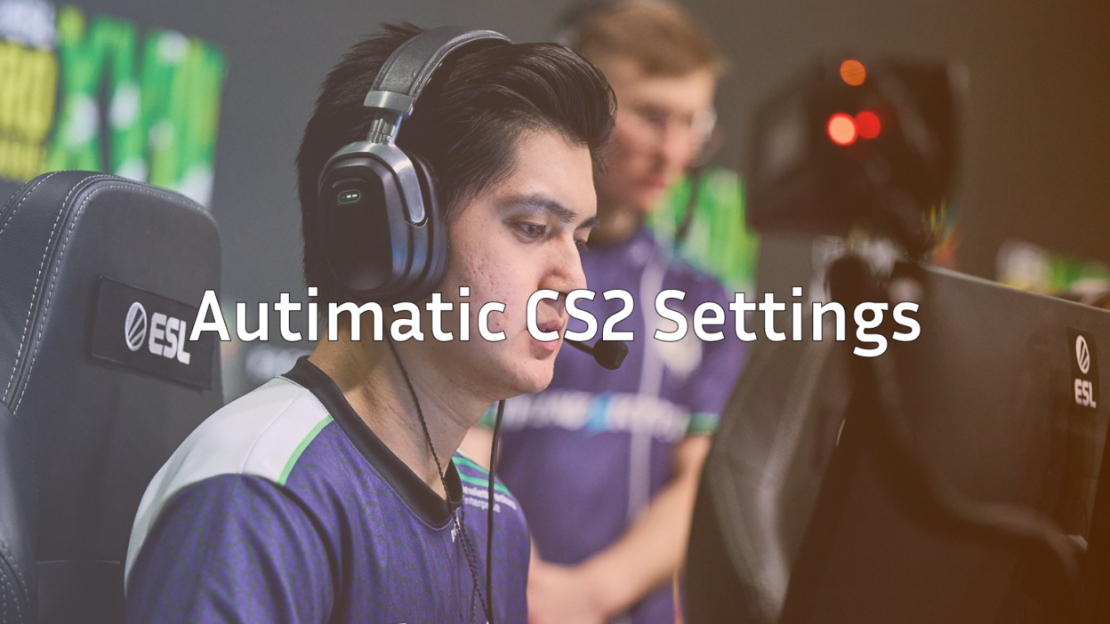 autimatic-cs2-settings