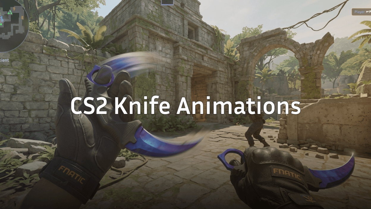 cs2 knife animations
