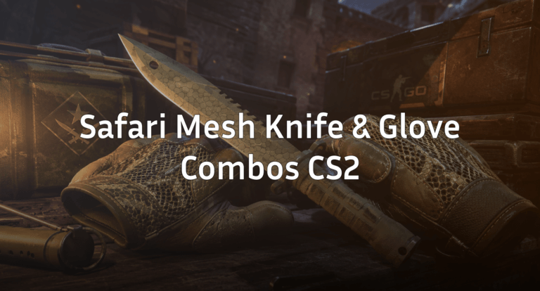 Best Safari Mesh Knife and Glove Combos in CS2