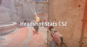 CS2 Headshot Stats: How to Track & Use Them