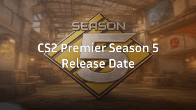 cs2 premier season 5 start date